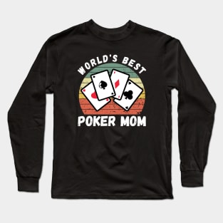 Poker Mom Long Sleeve T-Shirt